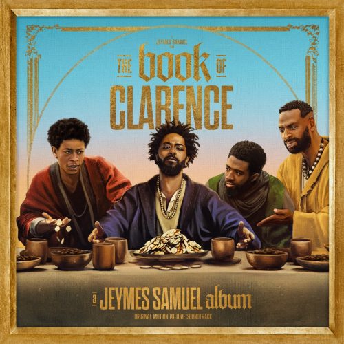 ALBUM: Jeymes Samuel – THE BOOK OF CLARENCE (The Motion Picture Soundtrack)