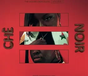 Che Noir - "The Color Chocolate, Vol. 1" [Album]