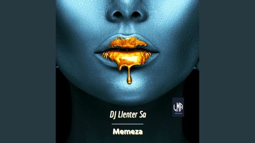 DJ Llenter SA – Memeza