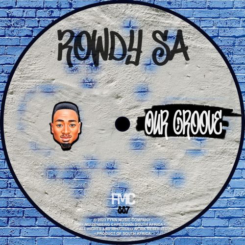 EP: Rowdy SA – Our Groove