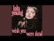 Lola Young – Wish You Were Dead