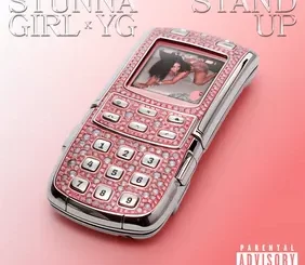 [Music] Stunna Girl feat. YG - "Stand Up"