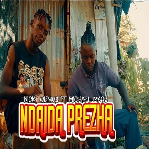 Nicky Genius ft.Michael Magz - Ndaida prezha