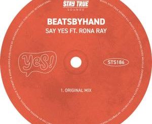 beatsbyhand – Say Yes feat. Rona Ray