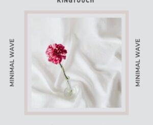 KingTouch – Minimal Wave EP