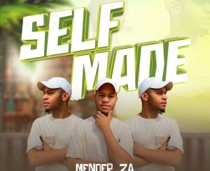 Mender_ZA – Self Made (Album)