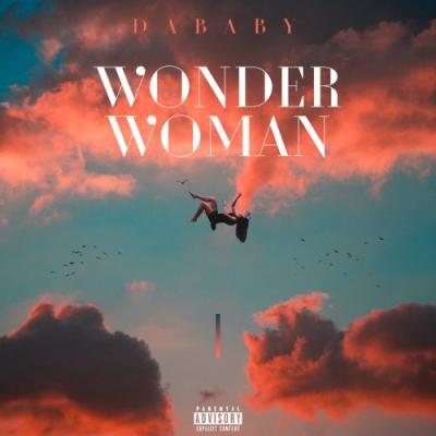 DaBaby - “WONDER WOMAN” [Video]