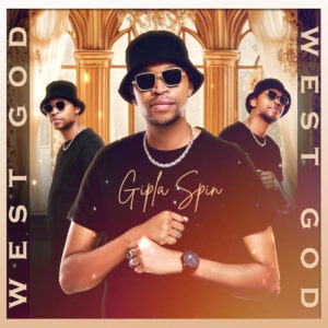 Gipla Spin – West God EP