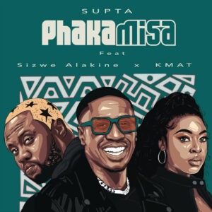SUPTA – Phakamisa EP