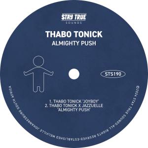 Thabo Tonick & Jazzuelle – Almighty Push