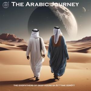 The Godfathers of Deep House SA & T’TimeZer011 – The Arabic Journey (Album)