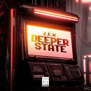 Z.E.N – Deeper State EP