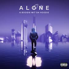 A Boogie Wit Da Hoodie – “ALONE” [EP]