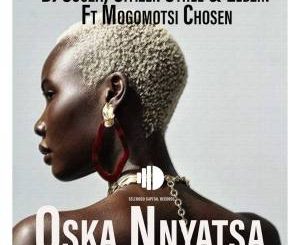 DJ Couza, Citizen Sthee & Lebzin – Oska Nnyatsa (feat. Mogomotsi Chosen)