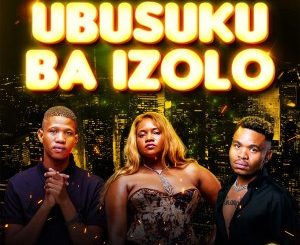 DJ Skizoh BW & Tee Jay – Ubusuku Ba Izolo (feat. Emoji SA, Lucia Dottie & Ntando Yamahlubi)