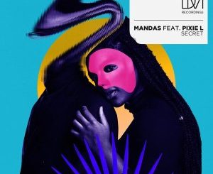 Mandas – Secret feat. Pixie L