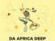 Da Africa Deep – Feel The Love